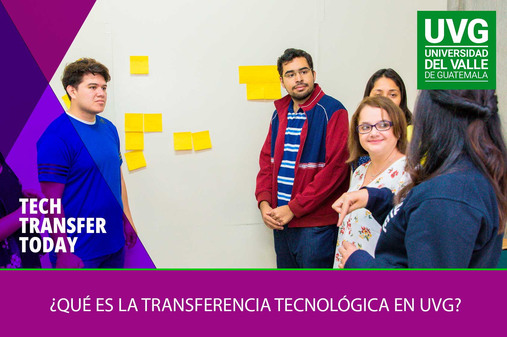 ¿Qué es la Transferencia Tecnológica en UVG? Actualidad UVG